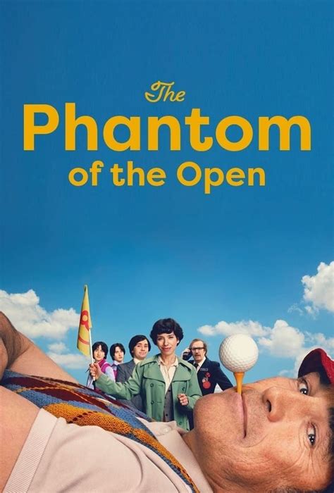 The Phantom of the Open (2022) .